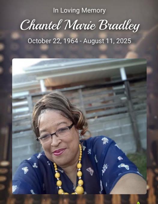 We send our deepest condolences to the Bradley family as they lay their loved one, Chantel Bradley, to rest.