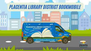 Placentia Library District Bookmobile Visits Morse September 3 From 2:15 - 3:45 PM