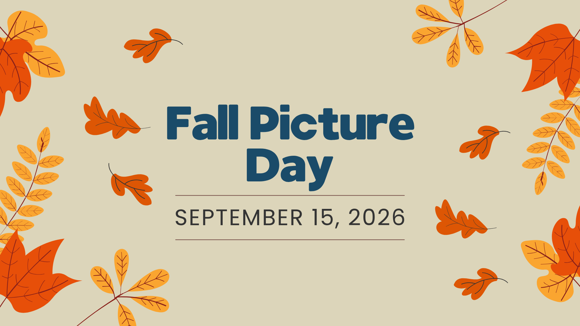 Autumn leaves surround text saying 'Fall Picture Day, September 15, 2026.'