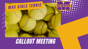 promo graphic - MHS girls tennis callout meeting