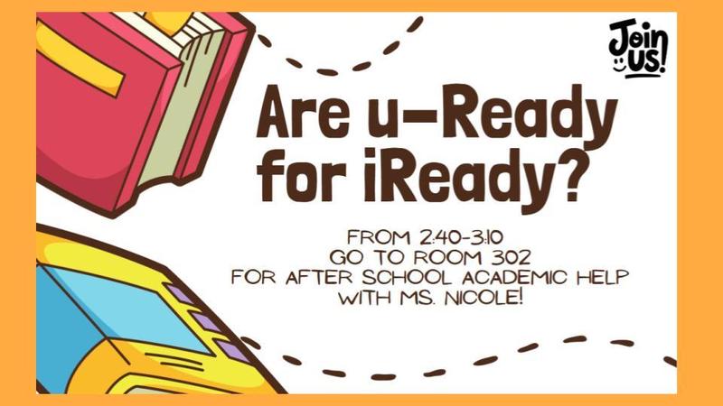 On 12/8 (only) there will be no Are u-Ready for i-Ready meeting after schoool.