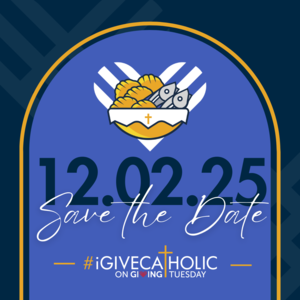 Save the Date for iGiveCatholic: November 17 - December 2