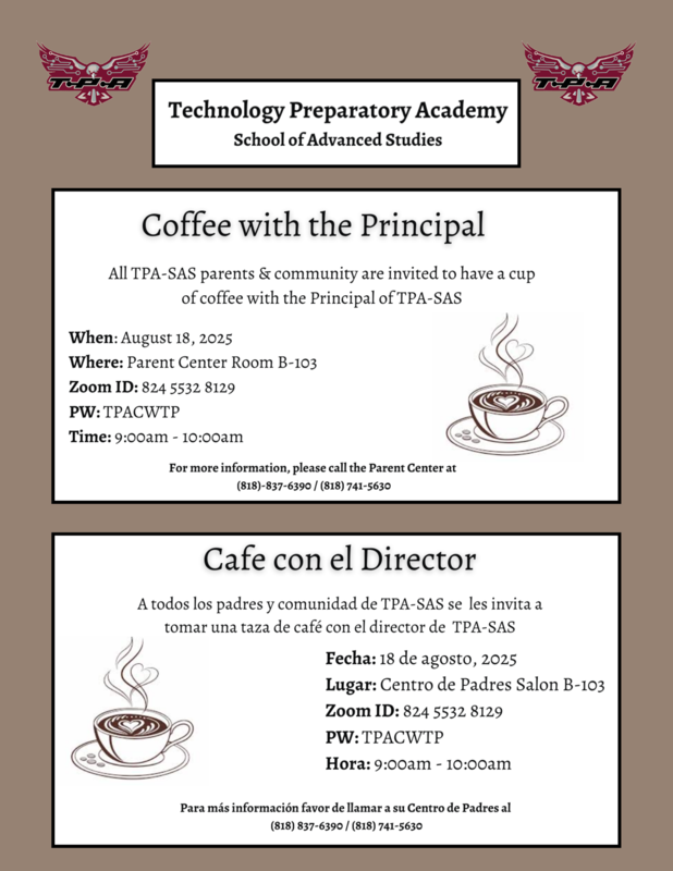 Coffee with the Principal on August 18, 2025 at 9am in the Parent Center Room B-103 / Cafe con el Director el 18 de agosto, 2025 a las 9am en el Centro de Padres Salon B-103