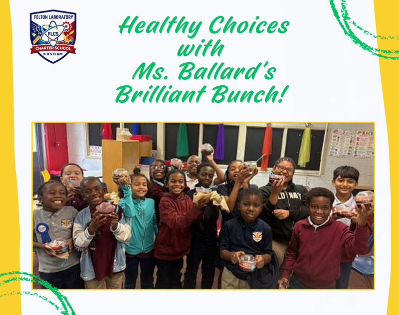 Healthy Choices with Ms. Ballard’s Brilliant Bunch!