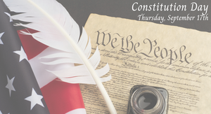 Constituion Day Thursday, September 17th