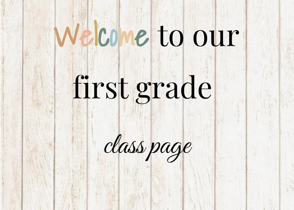 Welcome to first grade