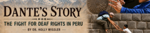 Banner for 'Dante's Story' featuring images of interactions between climbers and children in Peru.