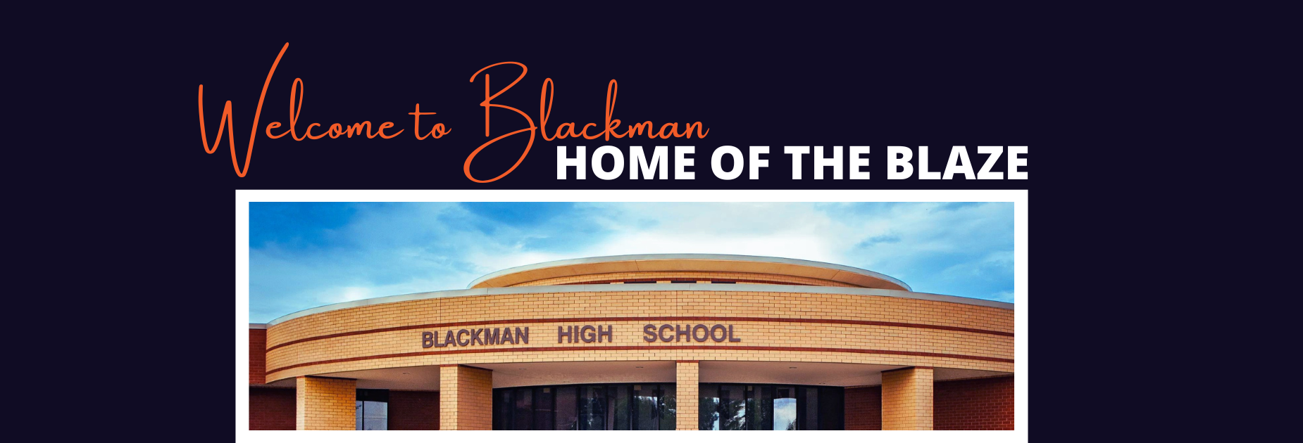 Welcome sign for Blackman High School with a modern building structure.