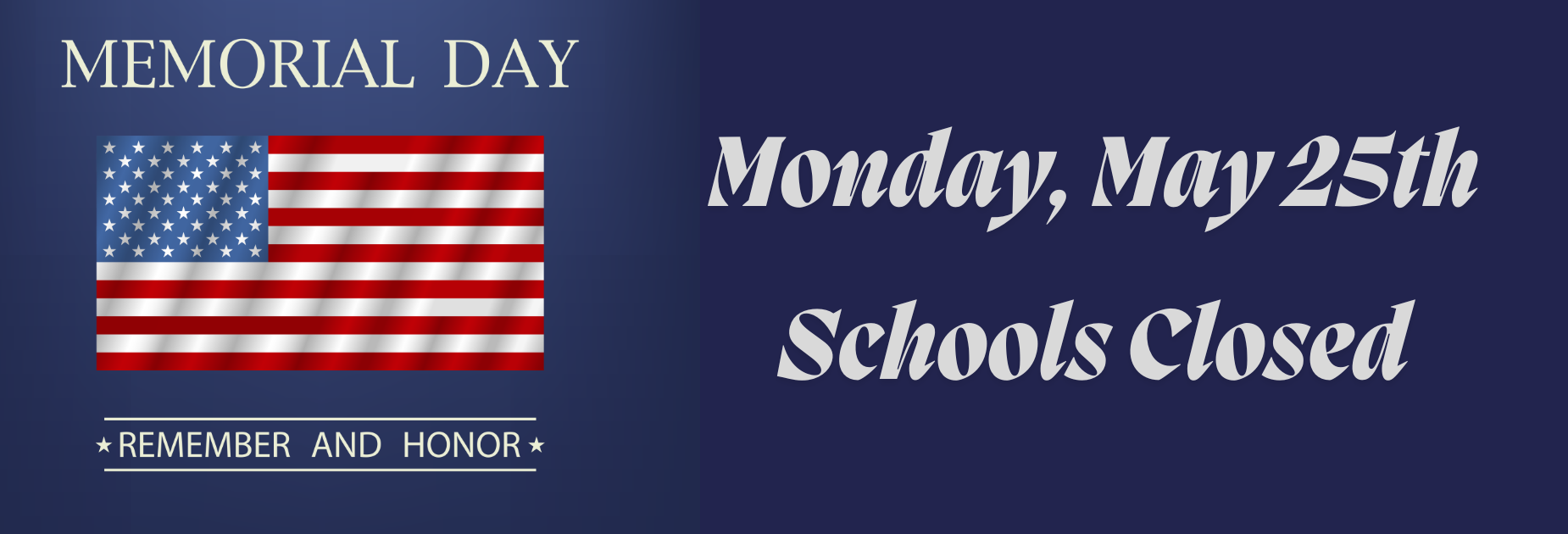 Memorial Day - schools closed