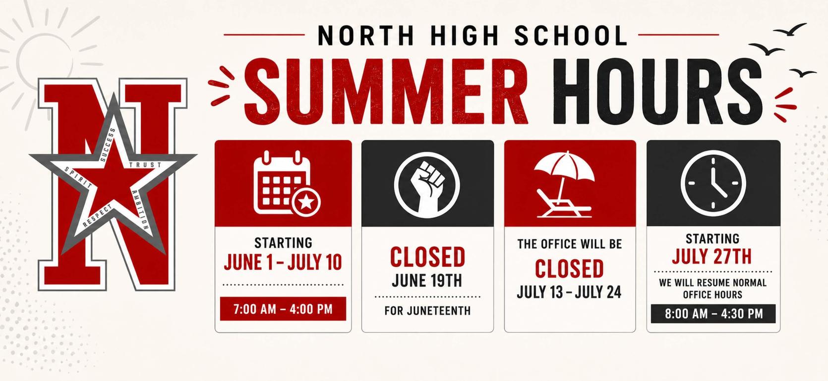 Summer hours announcement for North High School.