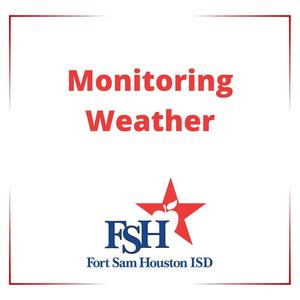 FSHISD Community,  FSHISD will monitor the weather forecast in our area for this upcoming mix of winter weather. Any updates will be shared through ParentSquare, our website and social media platforms.   Stay warm!