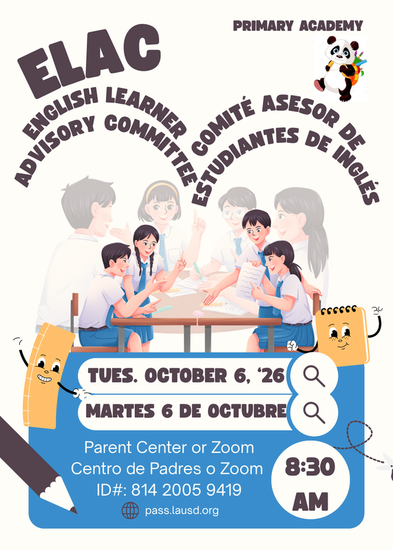 ELAC 10/6/26 @ 8:30- Parent Center or Zoom