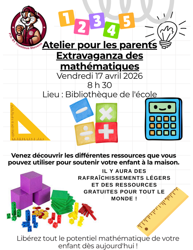 Parent Workshop Math Extravaganza flyer. Friday, April 17th, 2026. 8:30am - School Library. French