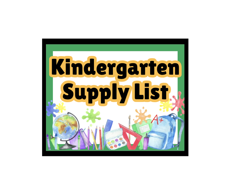 Kindergarten - 26/27 Supply List!