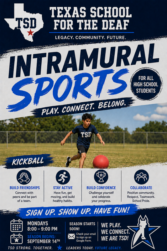 Invite to join intramural sports for high school students at Texas School for the Deaf.