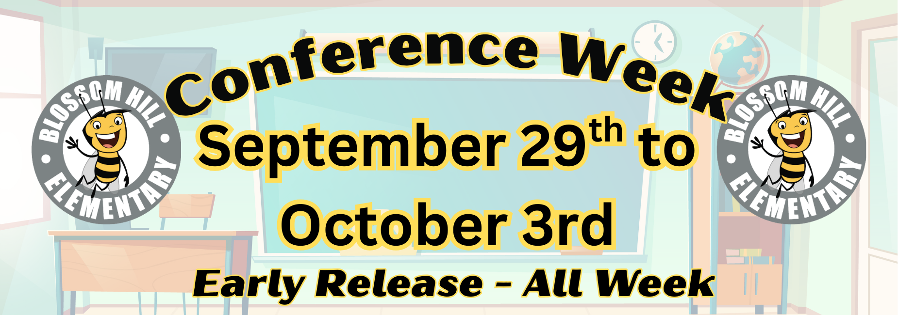 Fall conference week, early release all week 9/29-10/3