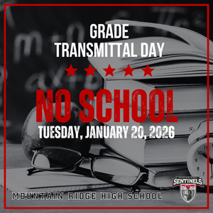 Tuesday, Jan 20: No School (Grade Transmittal Day)