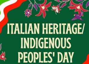 Italian Heritage/Indigenous Peoples day
