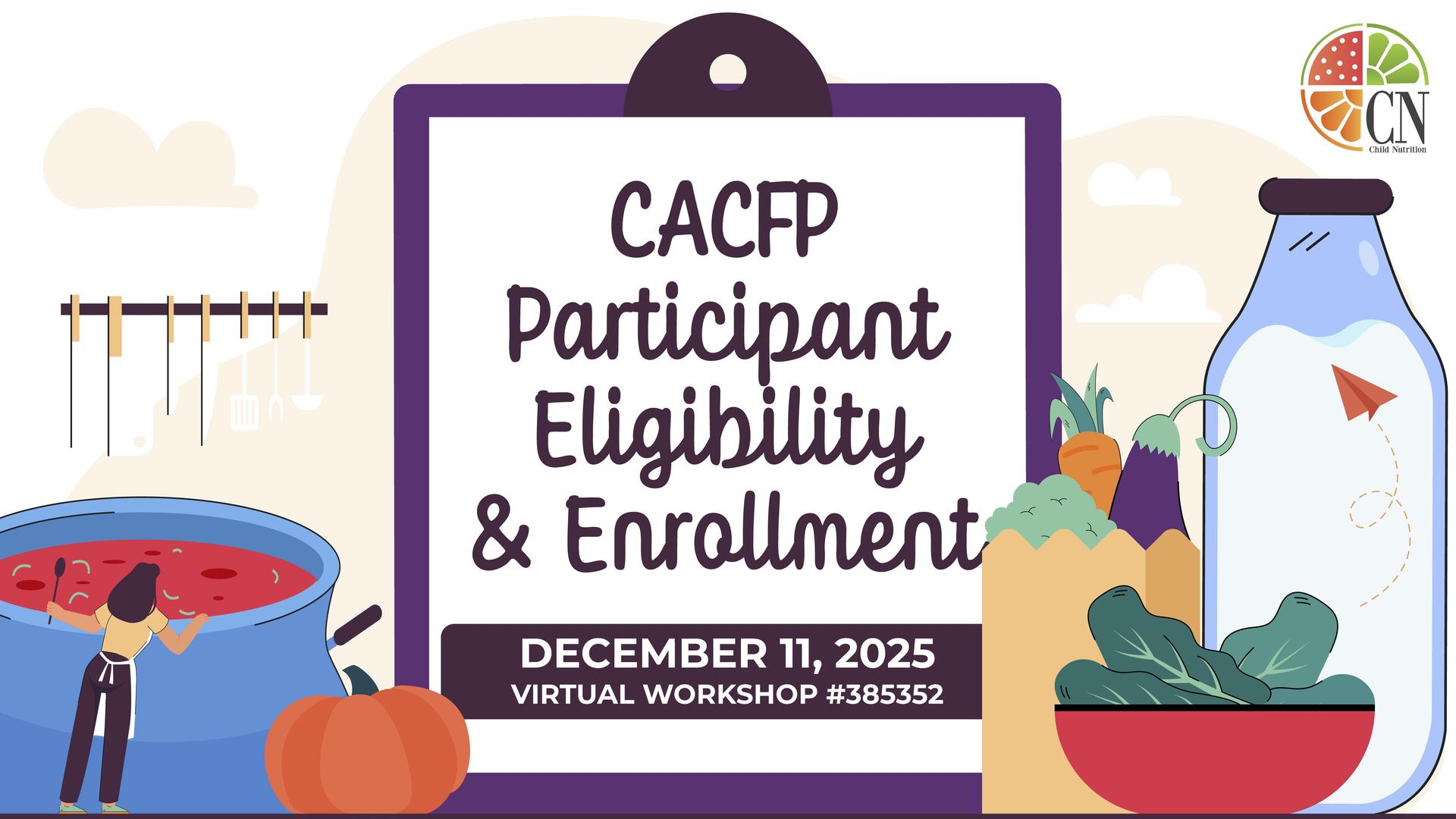 CACFP Participant Eligibility & Enrollment
