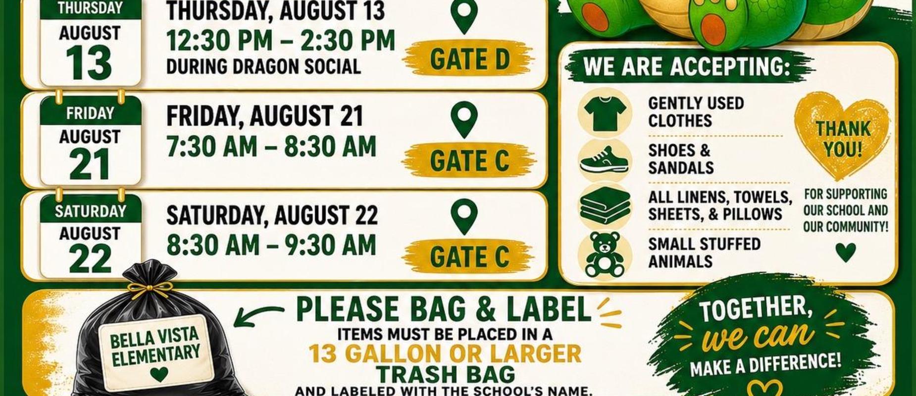 clothing drive drop off days
August 13, 12:30pm -2:30pm during dragon social  at Gate D
August 21, 7:30am - 8:30 am at Gate C
August 22, 8:30am - 9:30am at Gate C
