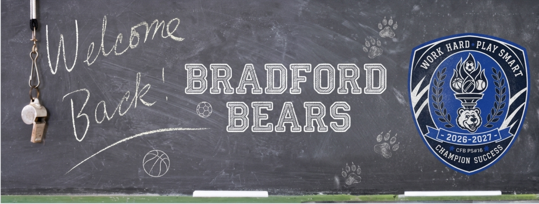 Chalkboard with 'Welcome Back Bradford Bears' and a school logo.