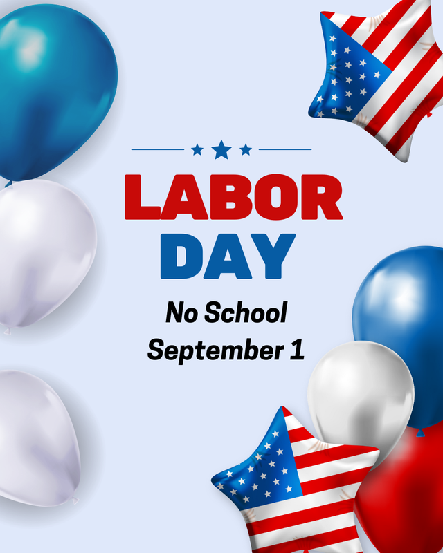 No School Monday, September 1, 2025.