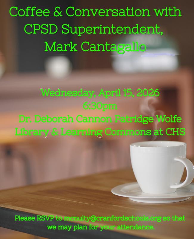 Coffee & Conversation with the Superintendent - Wednesday April 15