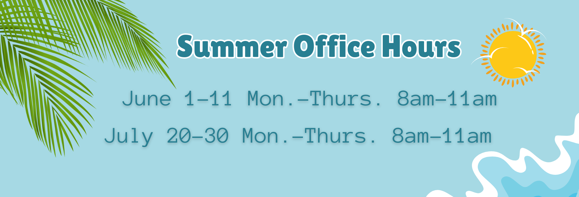 Summer hours