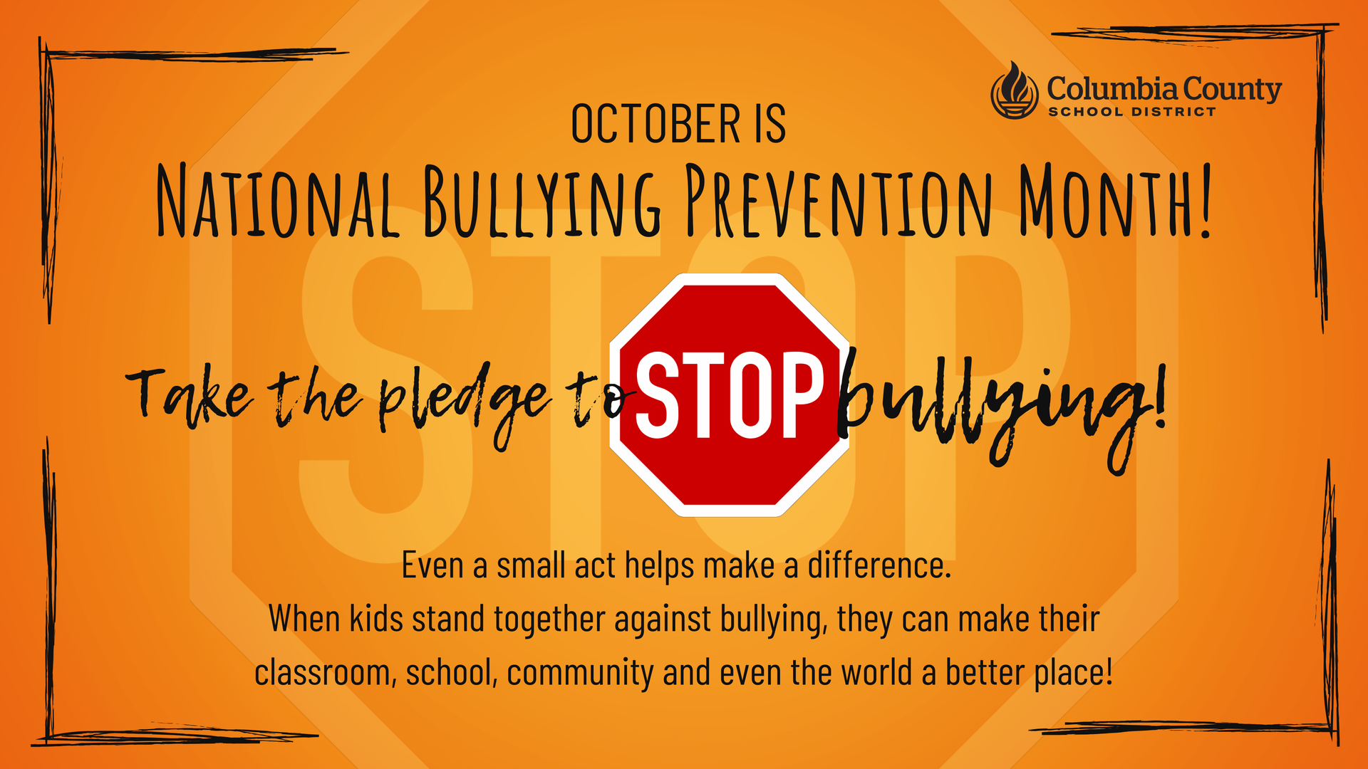 October is National Bullying Prevention Month with a STOP bullying message.