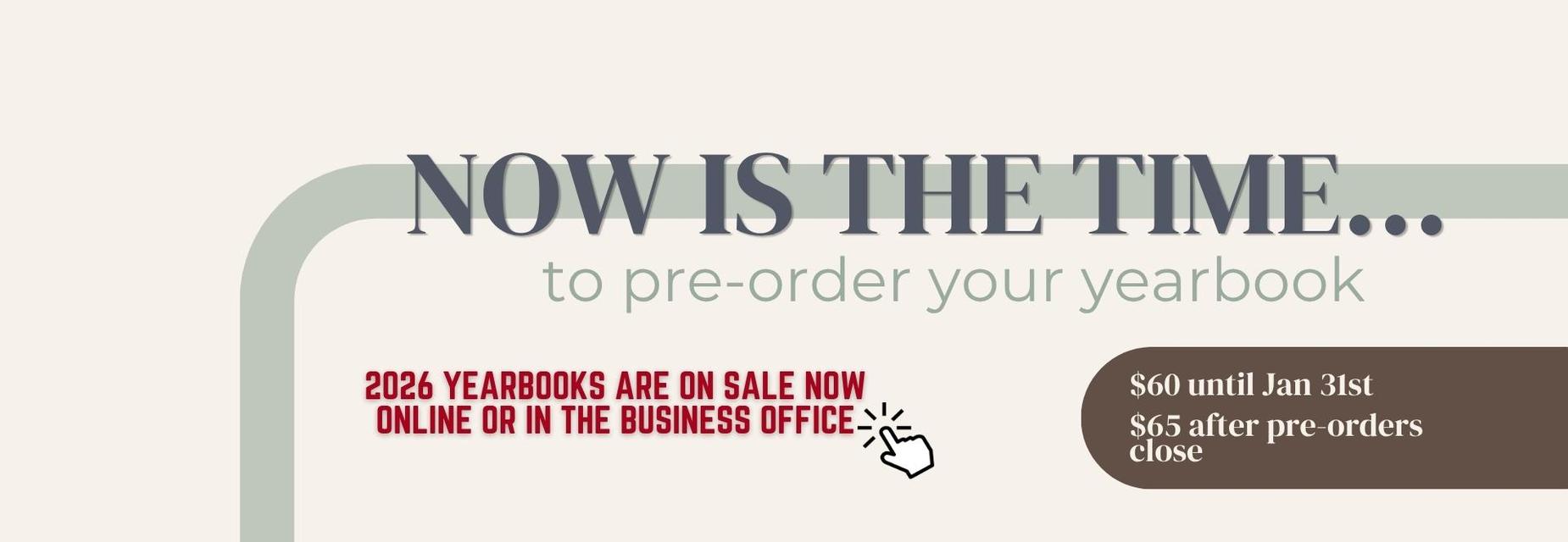 Order your yearbooks online or in the business office