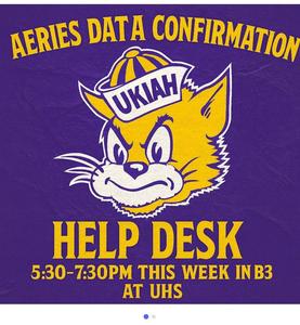Aeries Data Conformation Help Desk. This Week 5:30PM-7:30 PM This Week In B3 At UHS