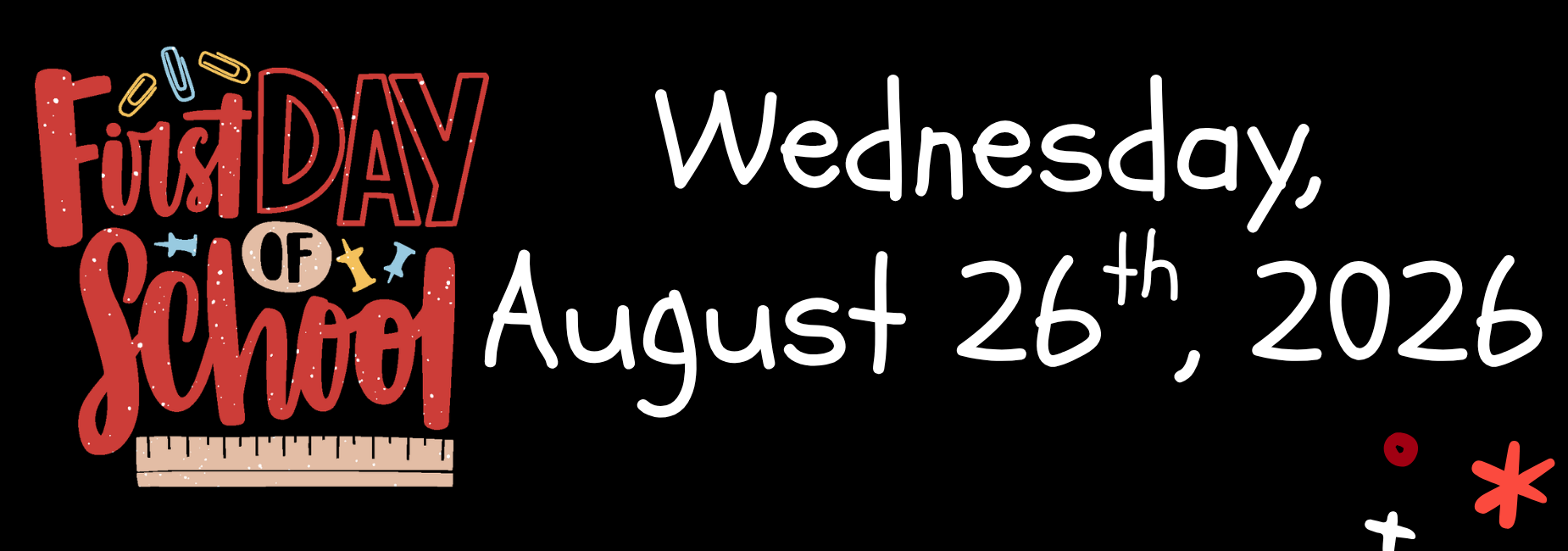 Text announcement for the first day of school on August 26th, 2026.