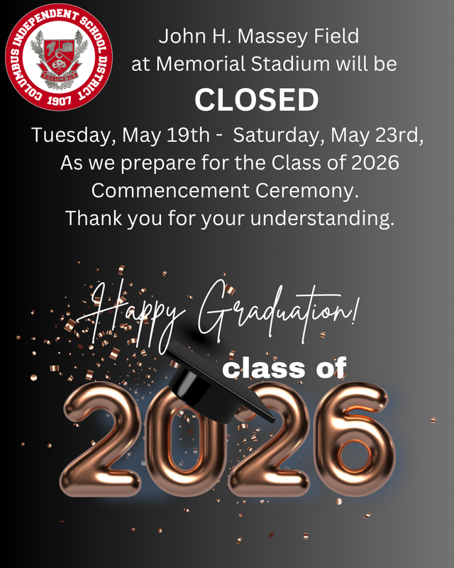 John H. Massey Field at Memorial Stadium will be CLOSED in Preparation for Graduation