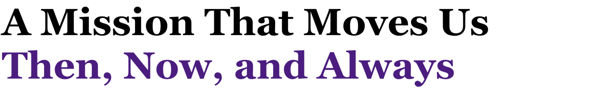 Breadcrumbs into mission - a mission that moves us then and now