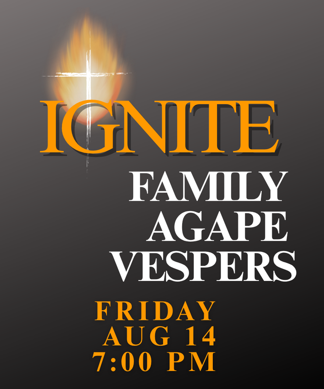 Ignite: Family Agape Vespers