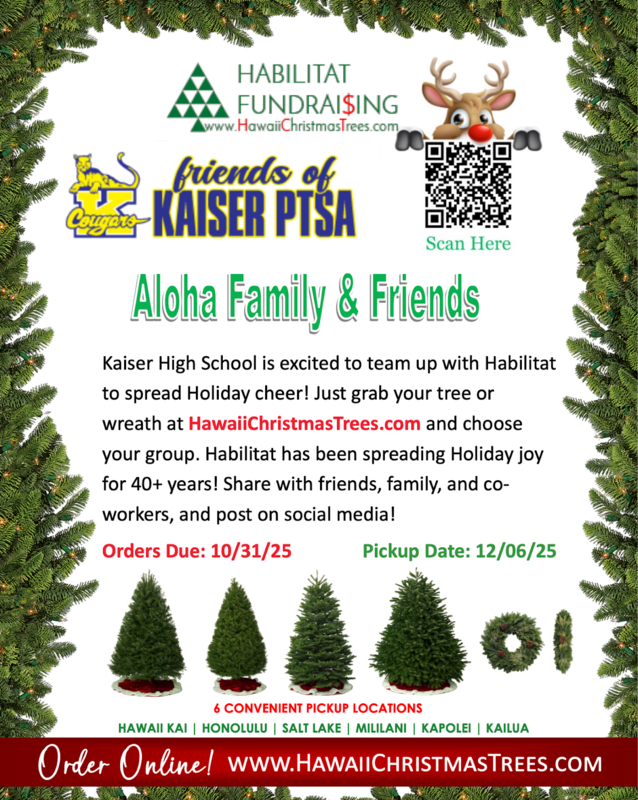 FRIENDS OF KAISER PTSA HABILITAT CHRISTMAS TREE FUNDRAISER!
