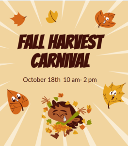Fall Harvest Carnival Oct. 18th 10-2