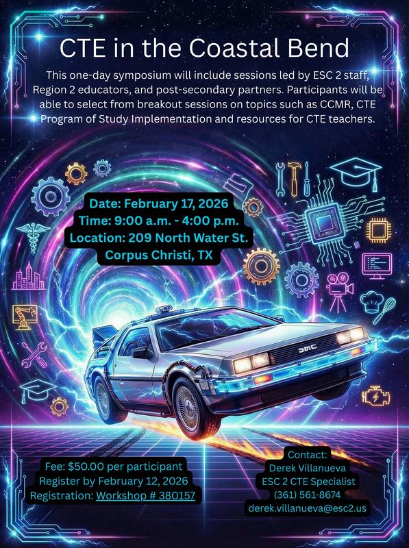 CTE in the Coastal Bend - February 17, 2026