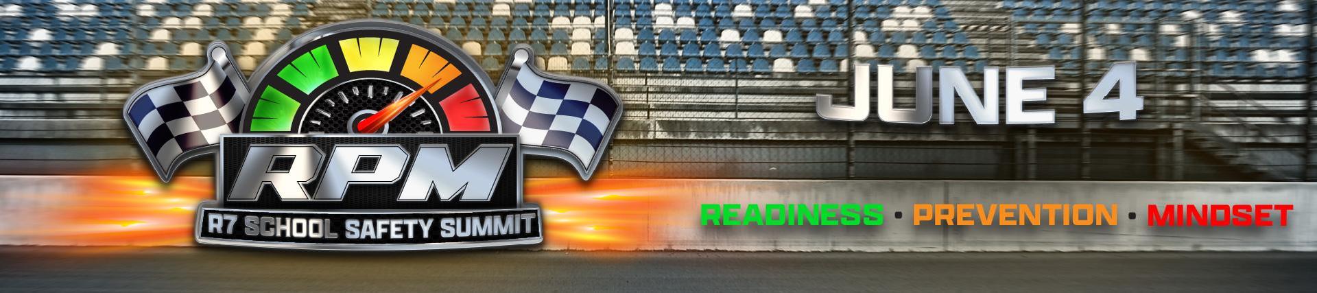 Banner for RPM R7 School Safety Summit on June 4 focused on readiness, prevention, mindset