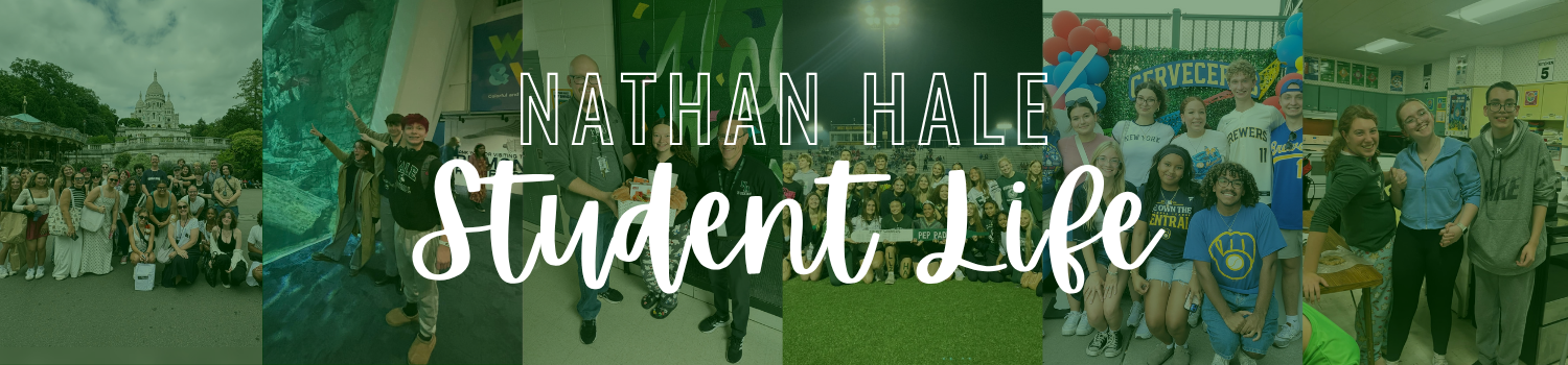 Nathan Hale student life banner with images of student activities