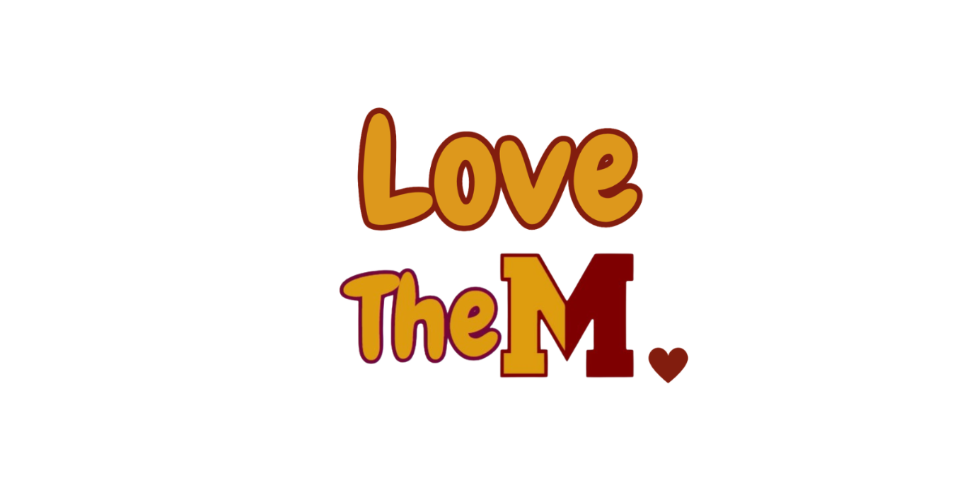 Stylized text saying 'Love The M.' with a heart graphic.