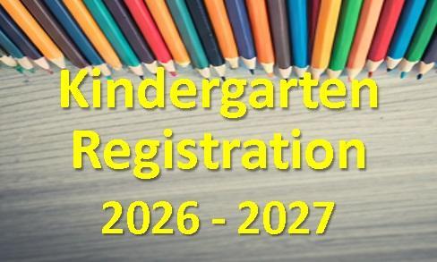 Register your child/children in Kindergarten for the 2026/2027 school year.