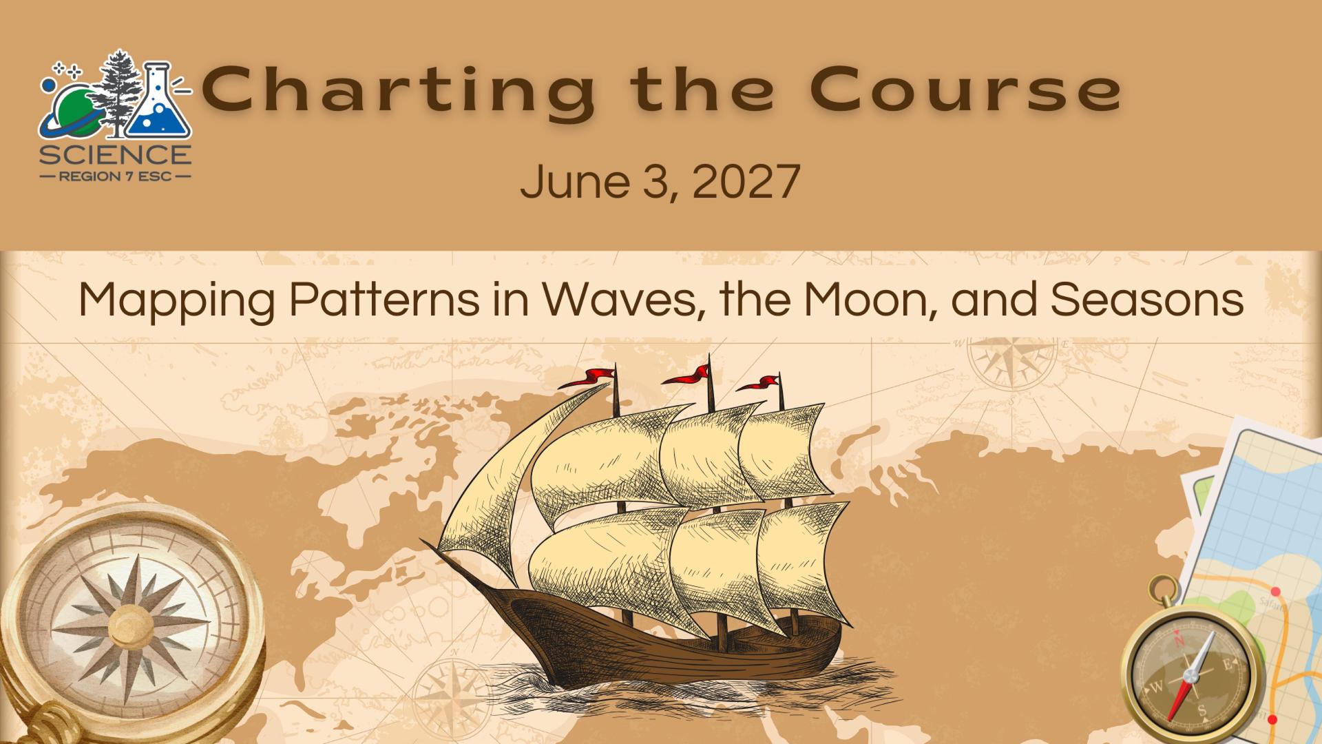 Charting the Course science workshop on waves, the Moon, and seasons, June 3, 2027.
