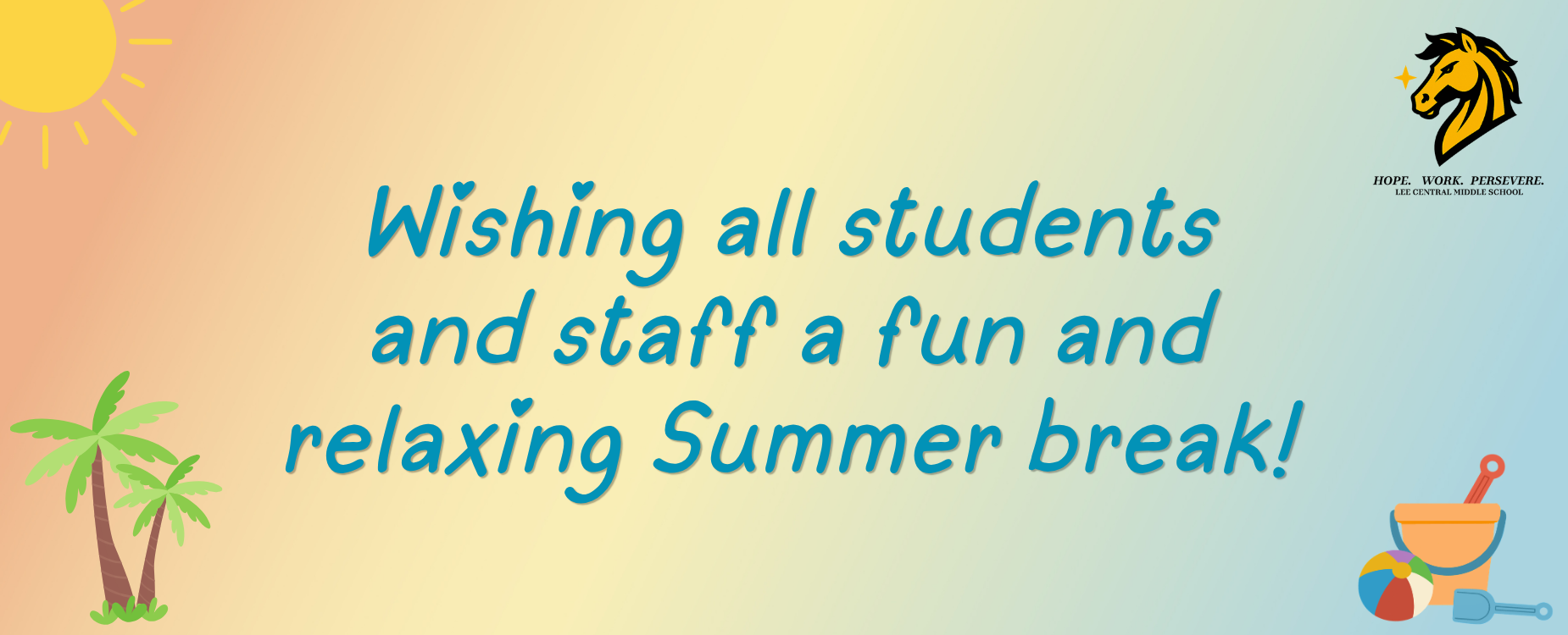 LCMS Summer Break