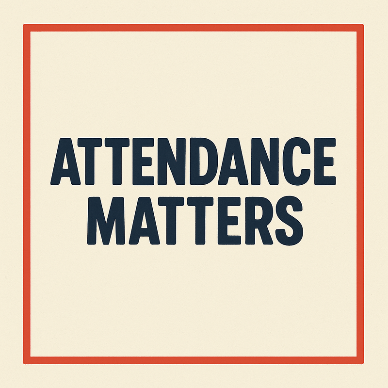 Square school flyer with a cream background, bold navy blue text in the center that reads “Attendance Matters,” and a red border framing the design.