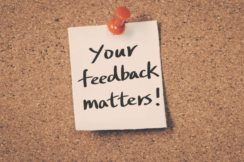 Your feedback matters