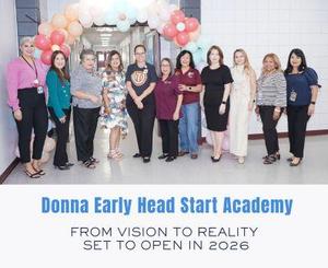 Head Start and Donna ISD staff at the Wal through for the Early Head Start Academy