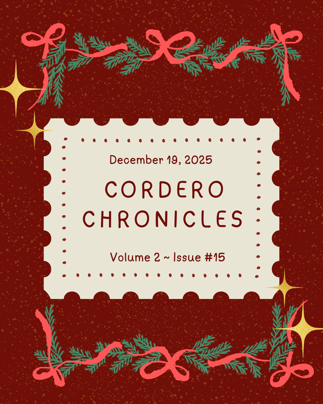 CORDERO CHRONICLES  Volume 2 ~ Issue #15