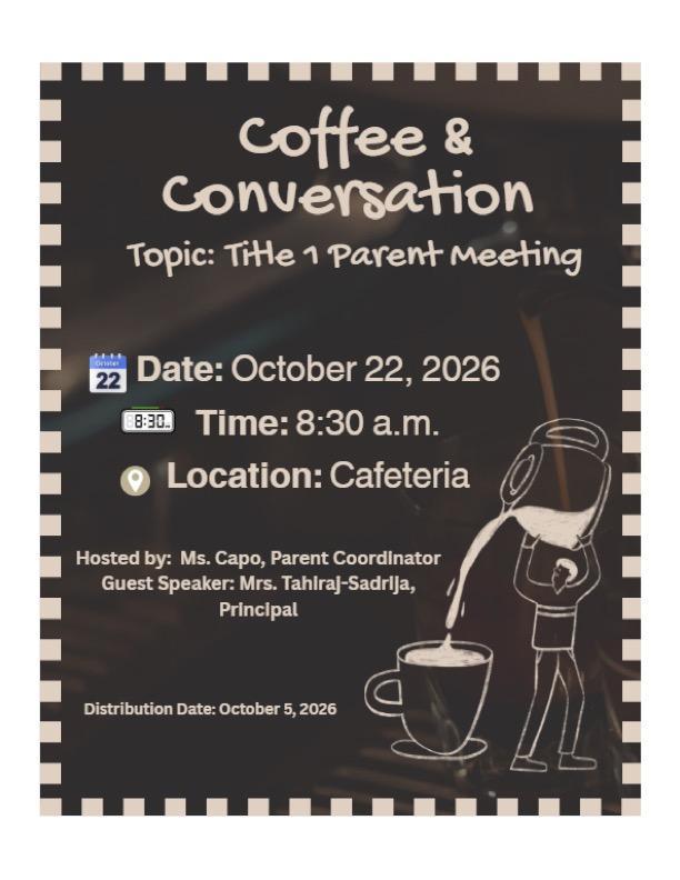 ☕️ Coffee & Conversation: Title 1 Parent Meeting ☕️