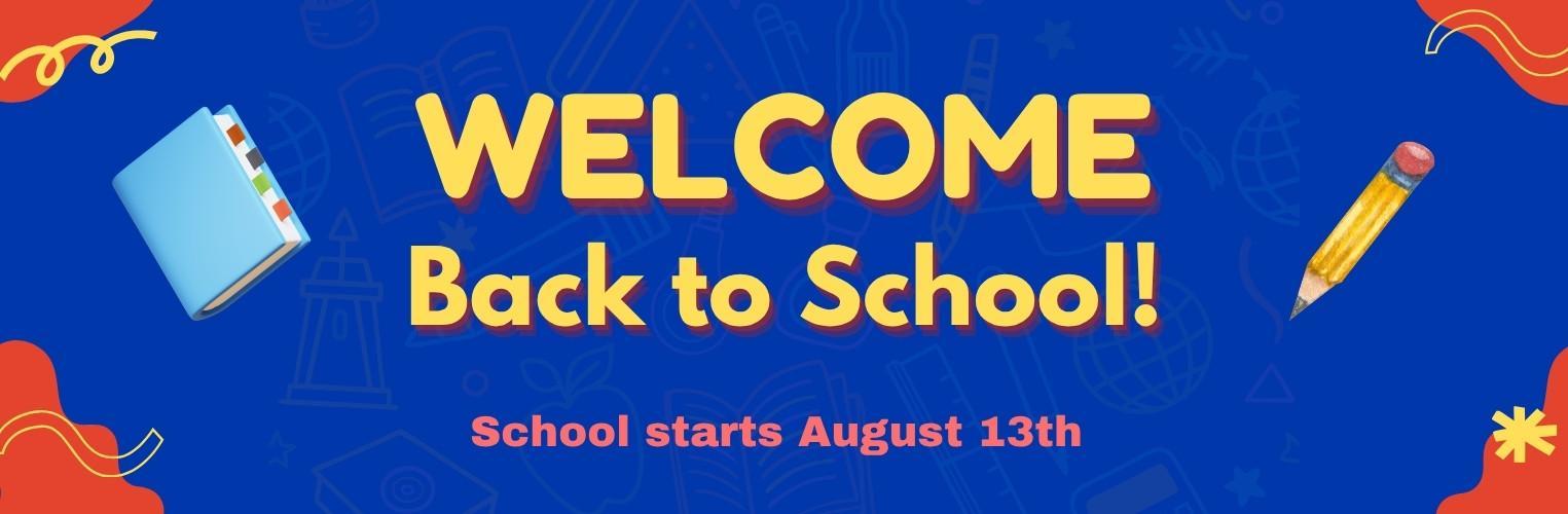 Welcome back with school start date